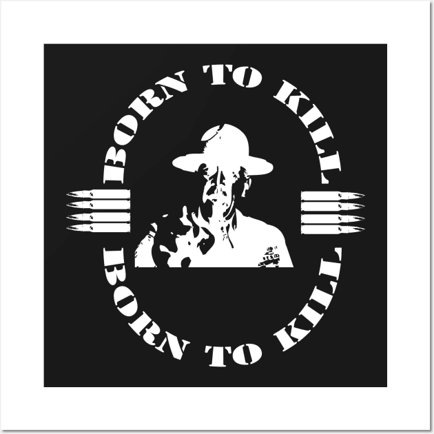 born to kill (White) Wall Art by horrorshirt